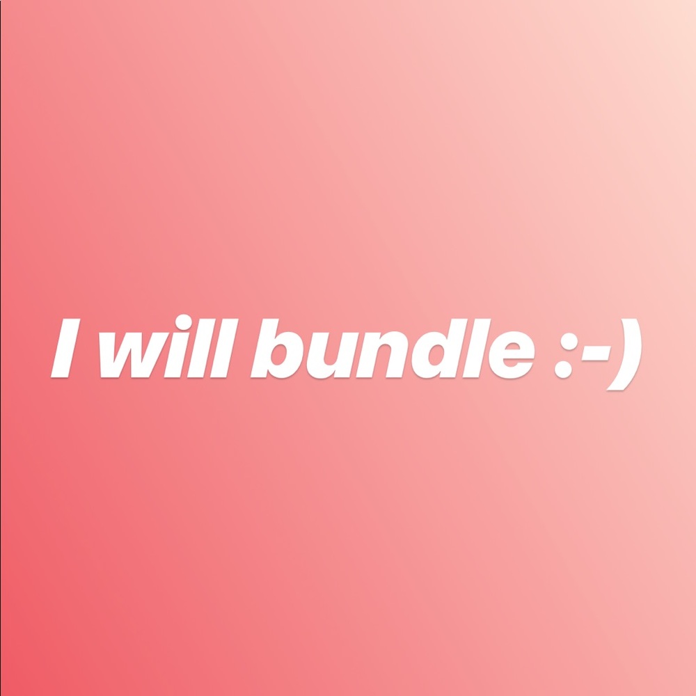 I will bundle!